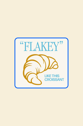 Flakey, Like This Croissant Patch